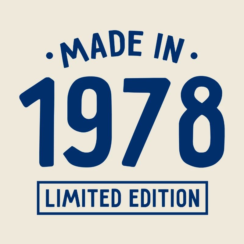 Fabriqué en 1978 - Edition limitée - Année de naissance