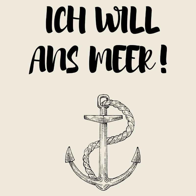ICH WILL ANS MEER