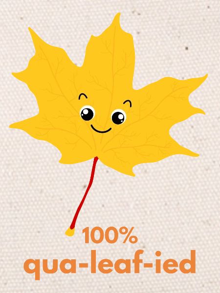 100% qua-leaf-ied