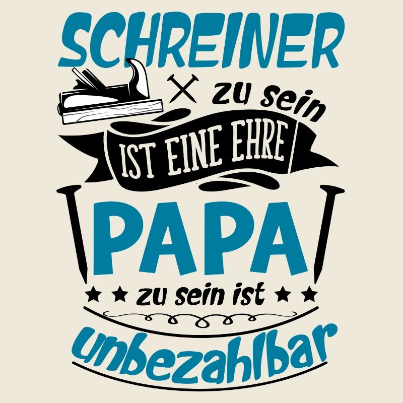 Schreiner Papa Handwerker Vatertag