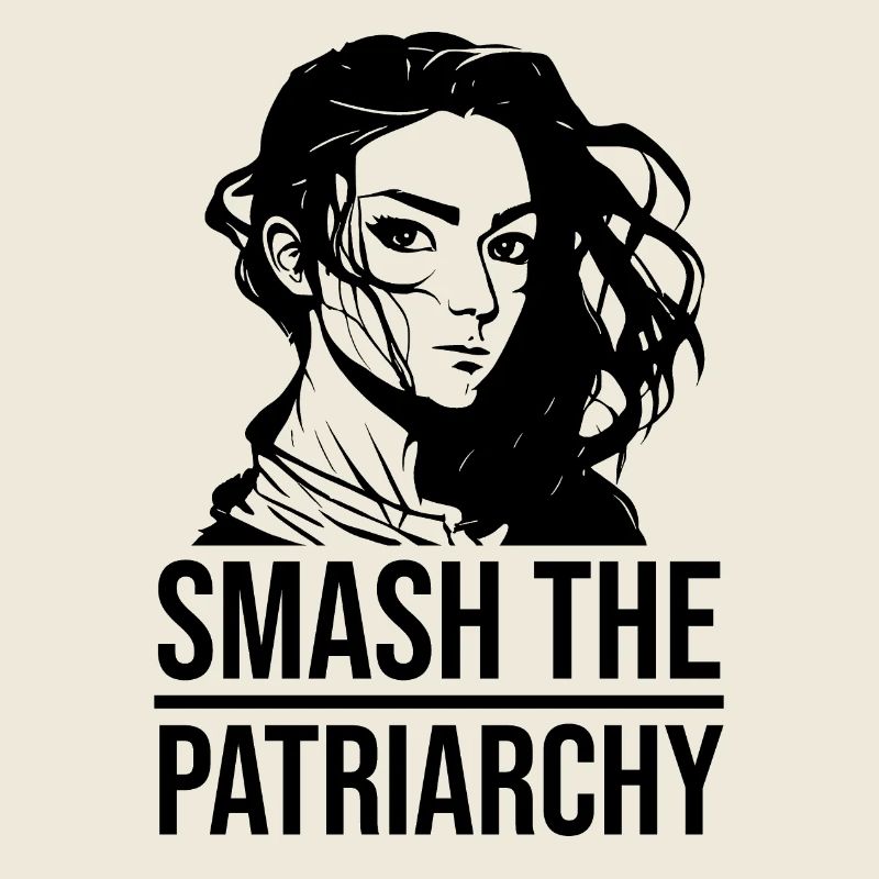 smash the patriarchy