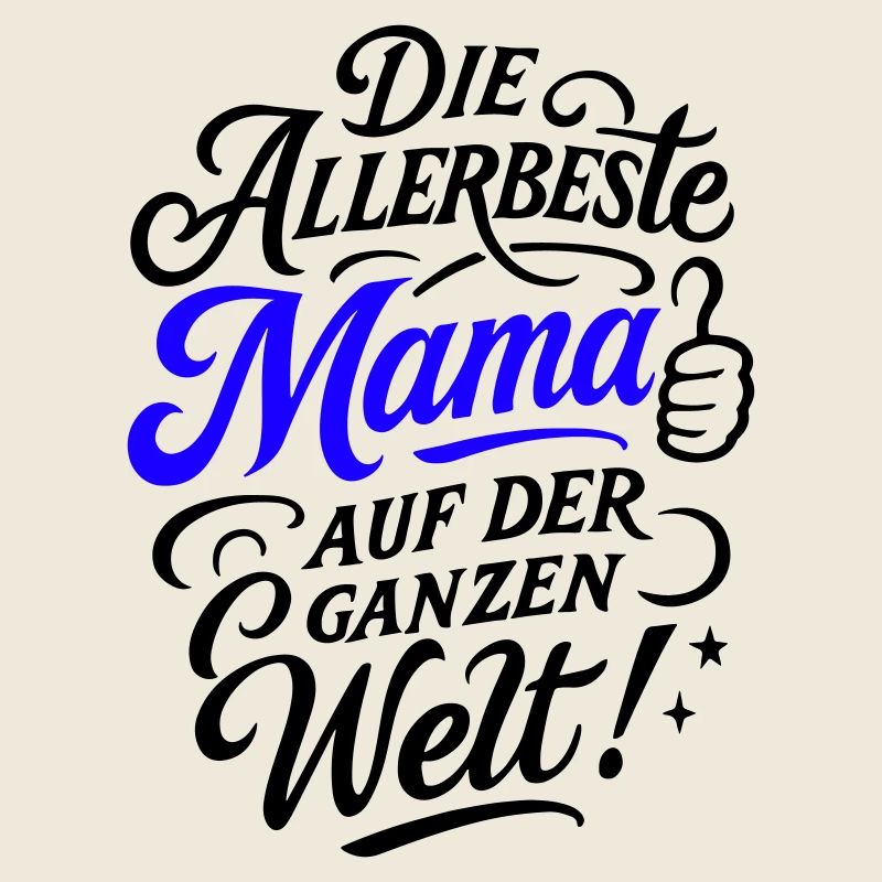 Allerbeste Mama Spruch