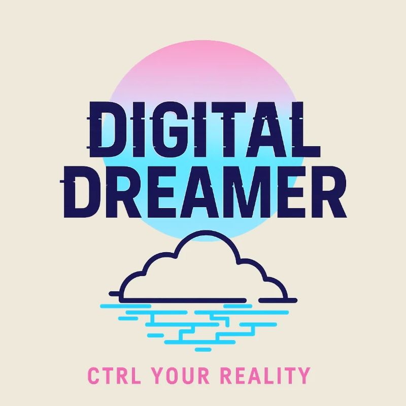 Digital Dreamer