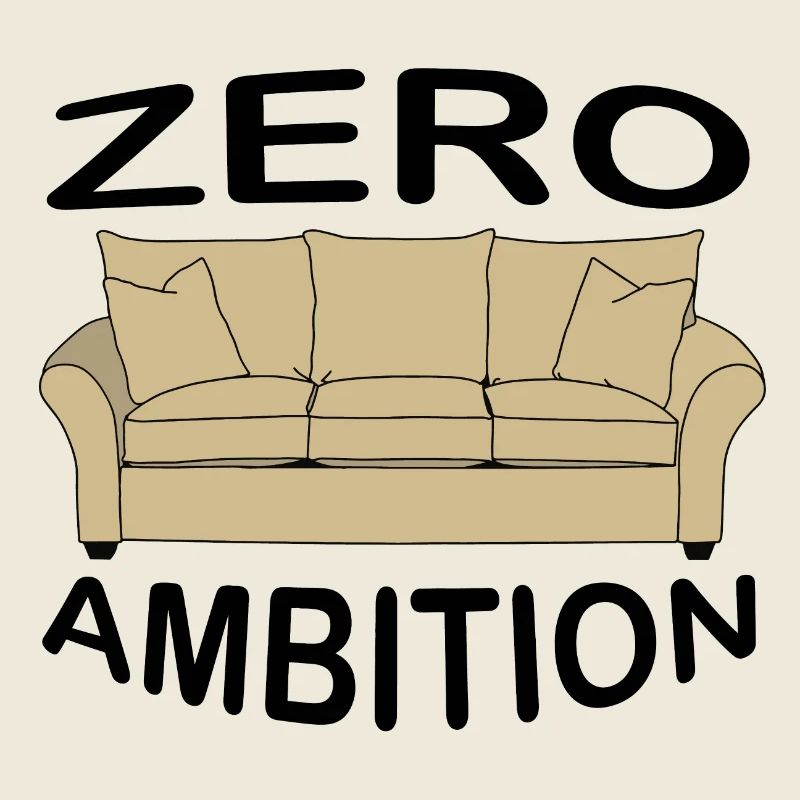 zero ambition
