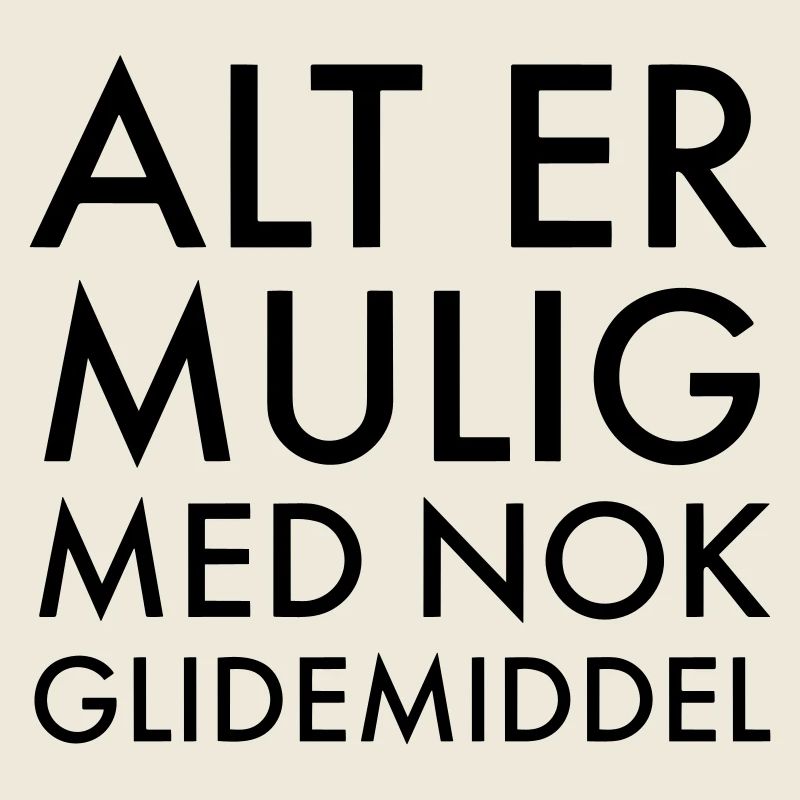 Tout est possible avec suffisamment de lubrifiant