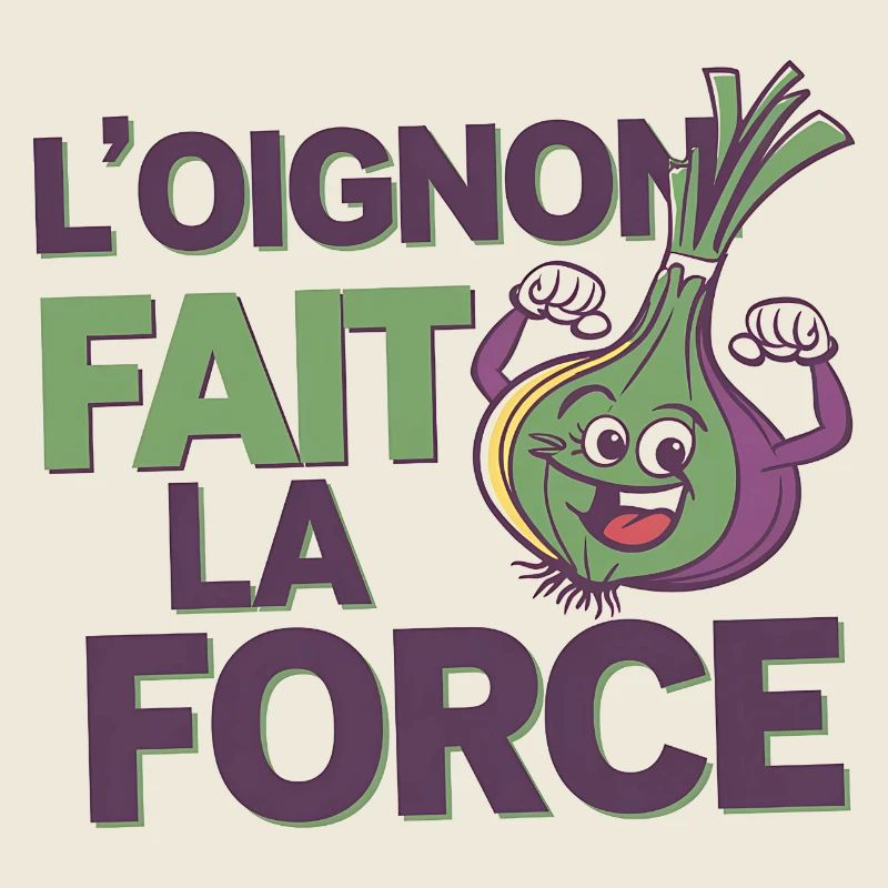 Force et Oignon - Design Fun