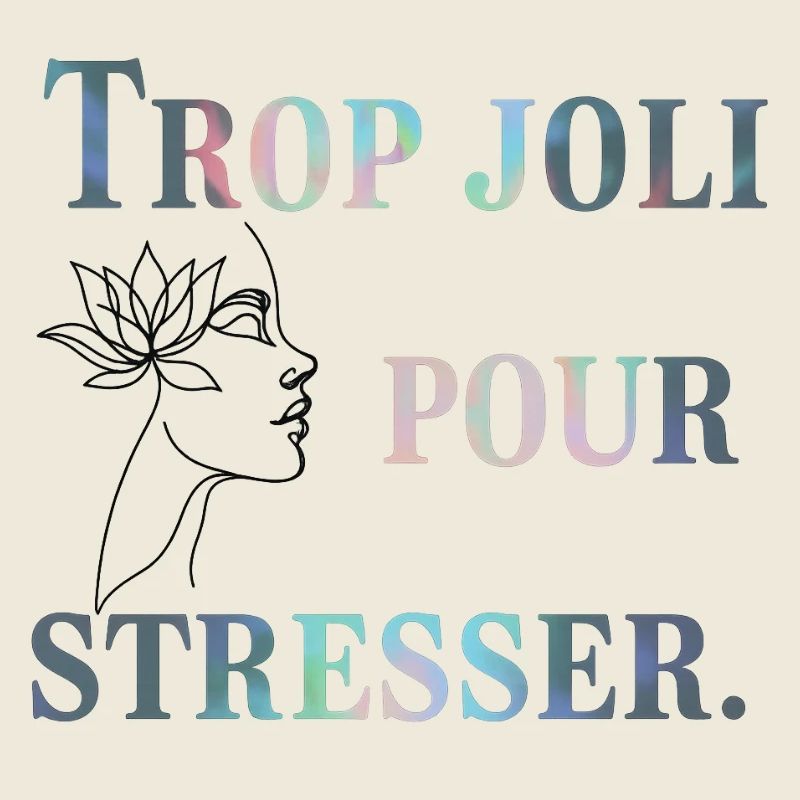 TropJoliPourStresser