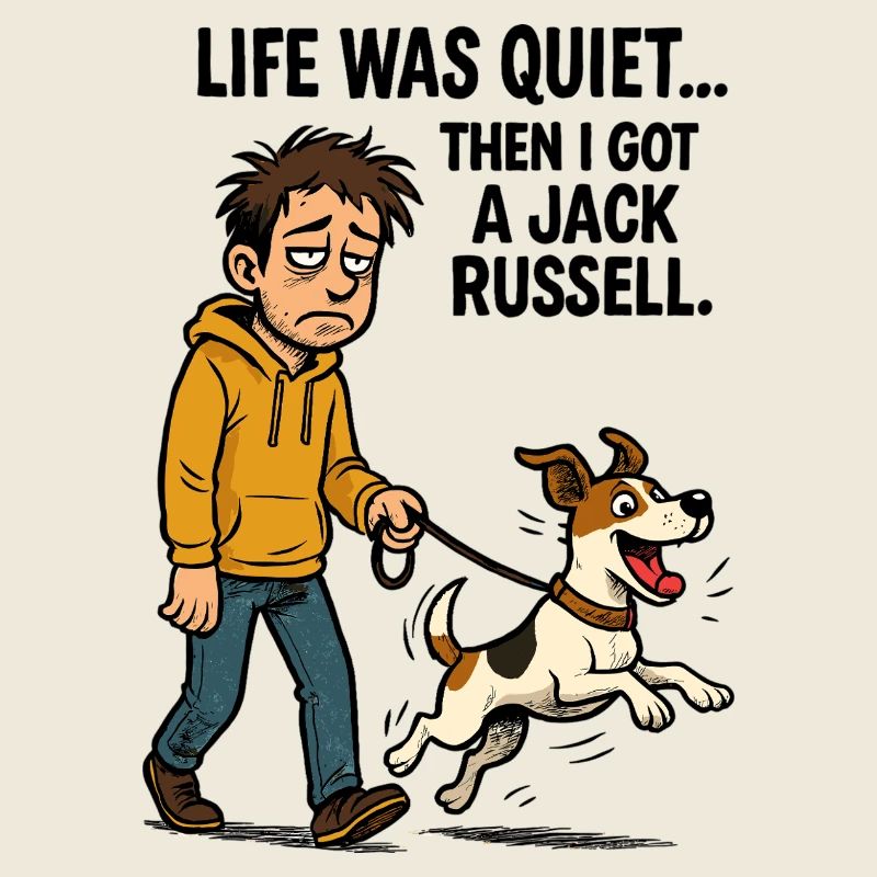 Life Was Quiet - Lustiger Jack Russell Comic