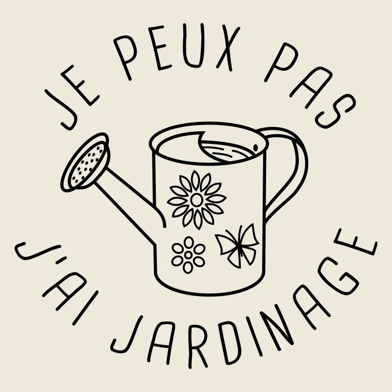 Je peux pas, j'ai jardinage