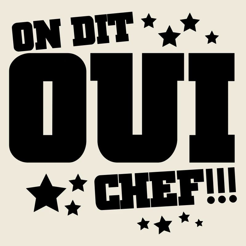 On dit oui chef