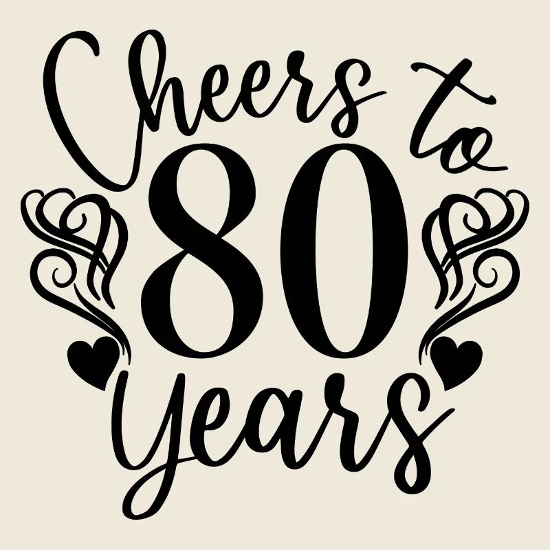 Vive le 80e anniversaire de ses 80 ans