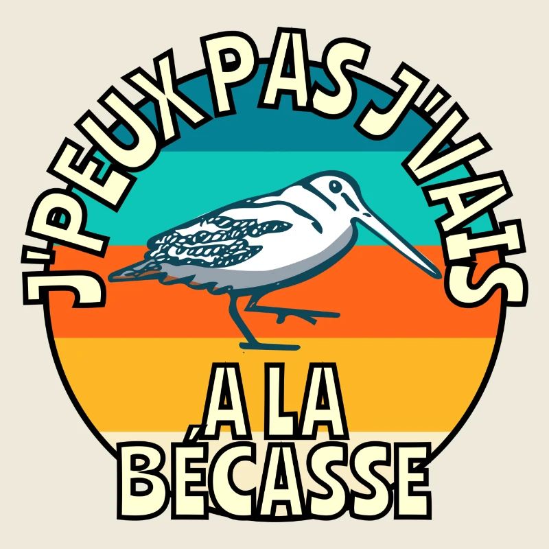 J’peux pas j’vais à la bécasse
