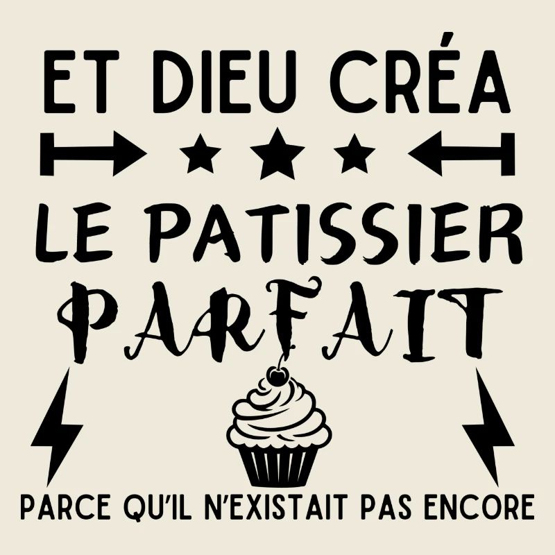 GOD CREATED THE PERFECT PASTRY CHEF