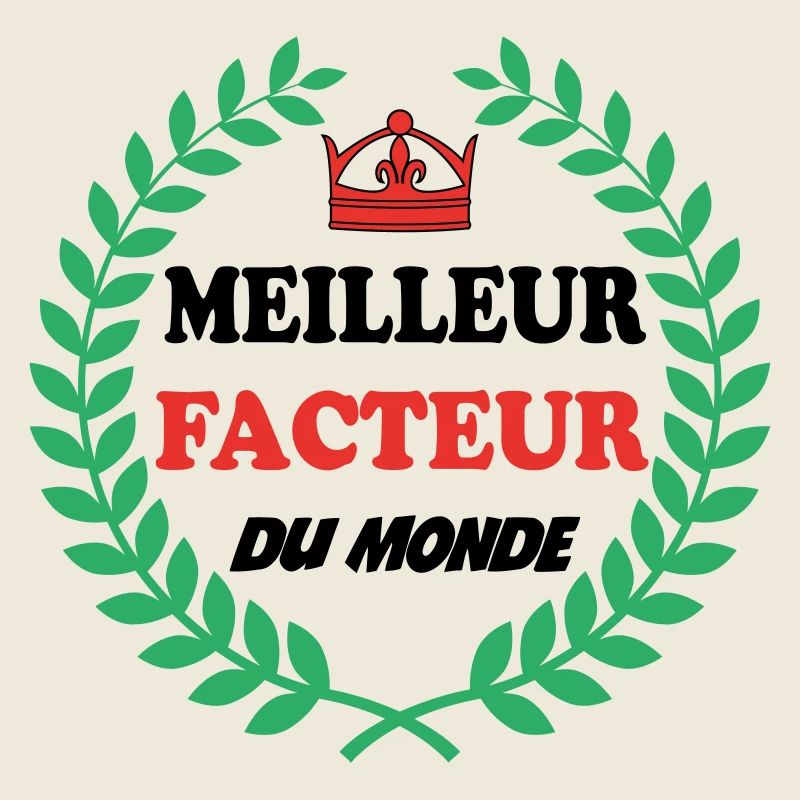 MEILLEUR FACTEUR DU MONDE