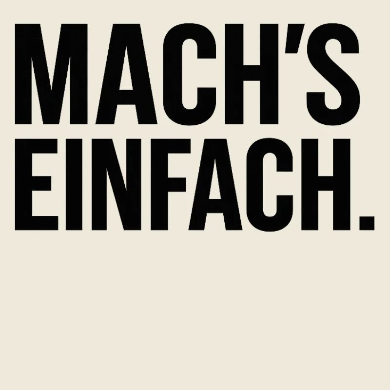 Mach einfach