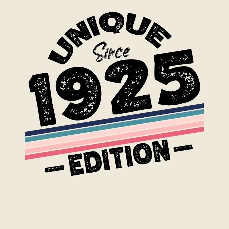 Unique Since 1925 Edition Birthday Vintage 1925