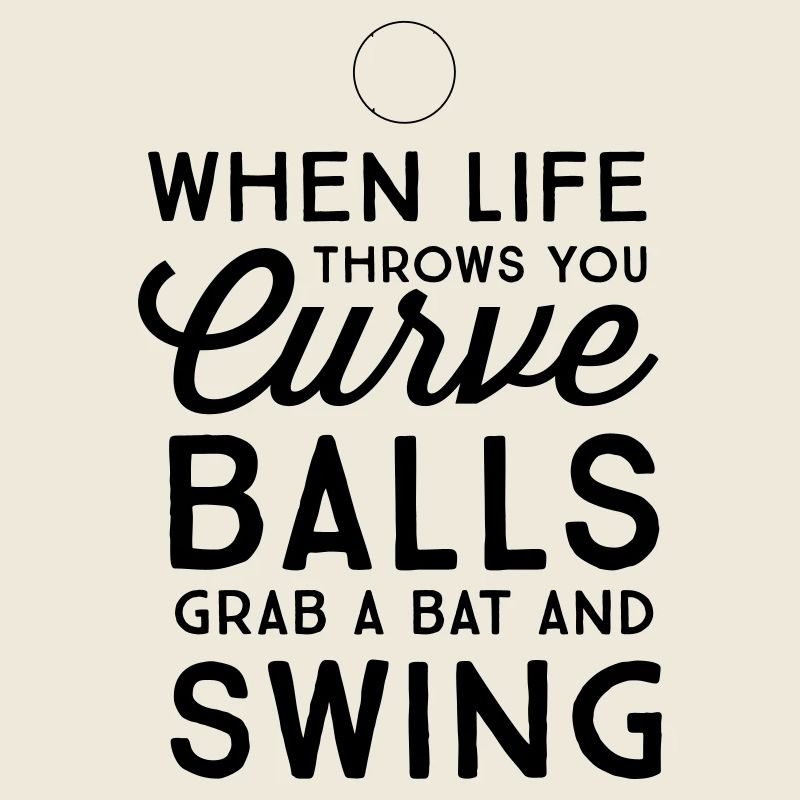 When Life Throws You Curve Balls