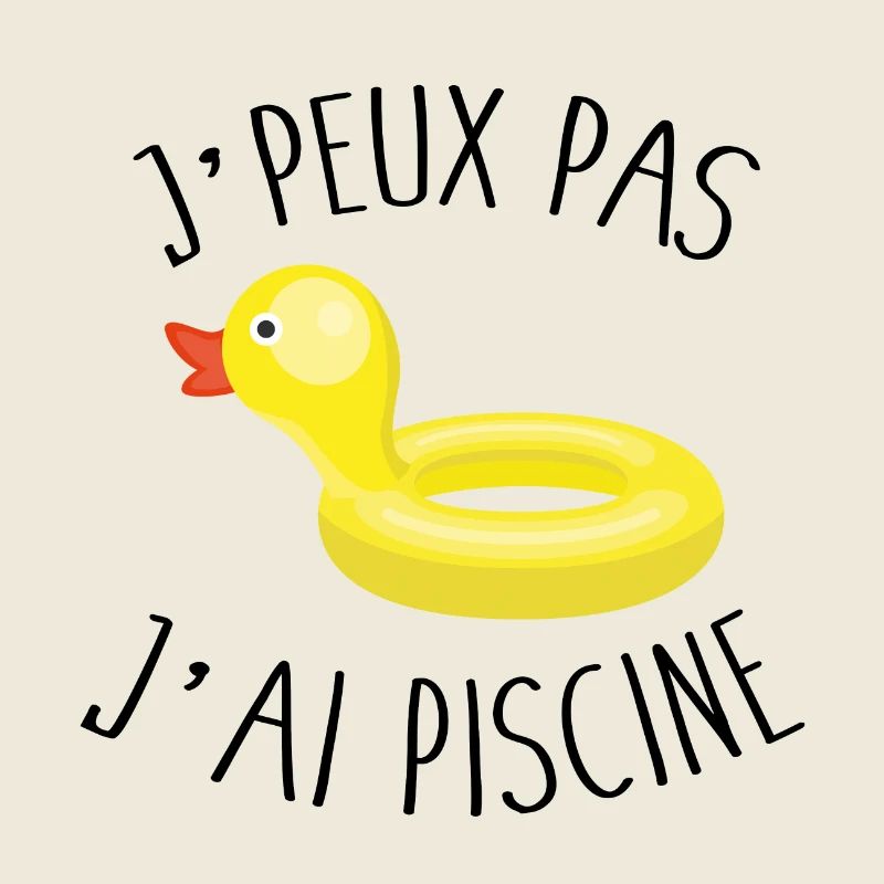 Je peux pas j'ai piscine