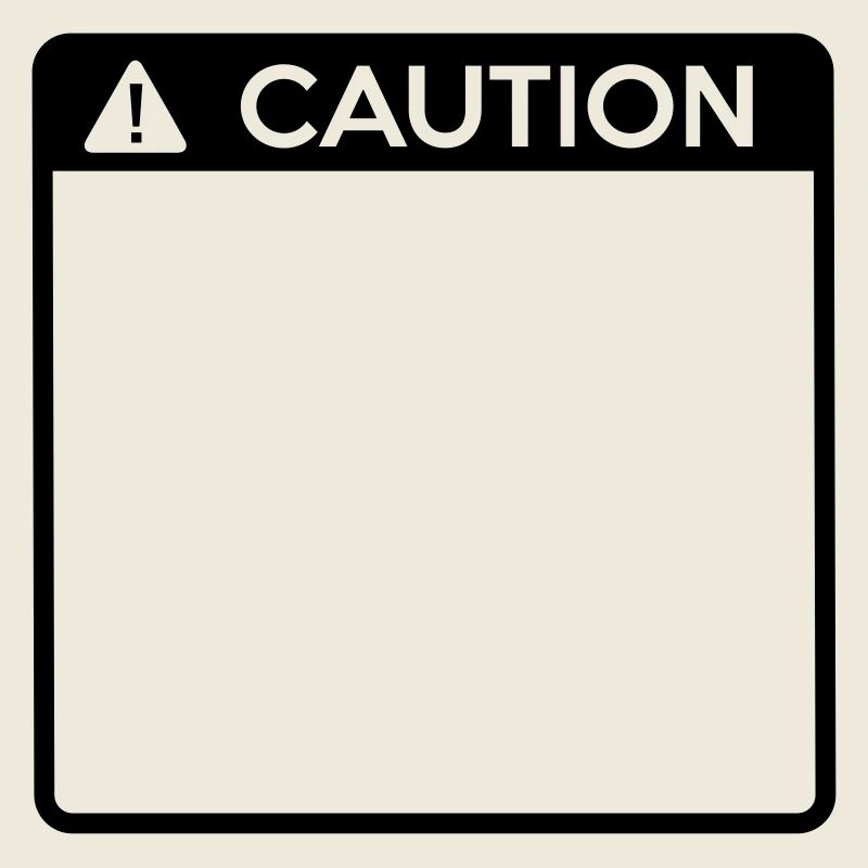 Caution Sign (1 colour)