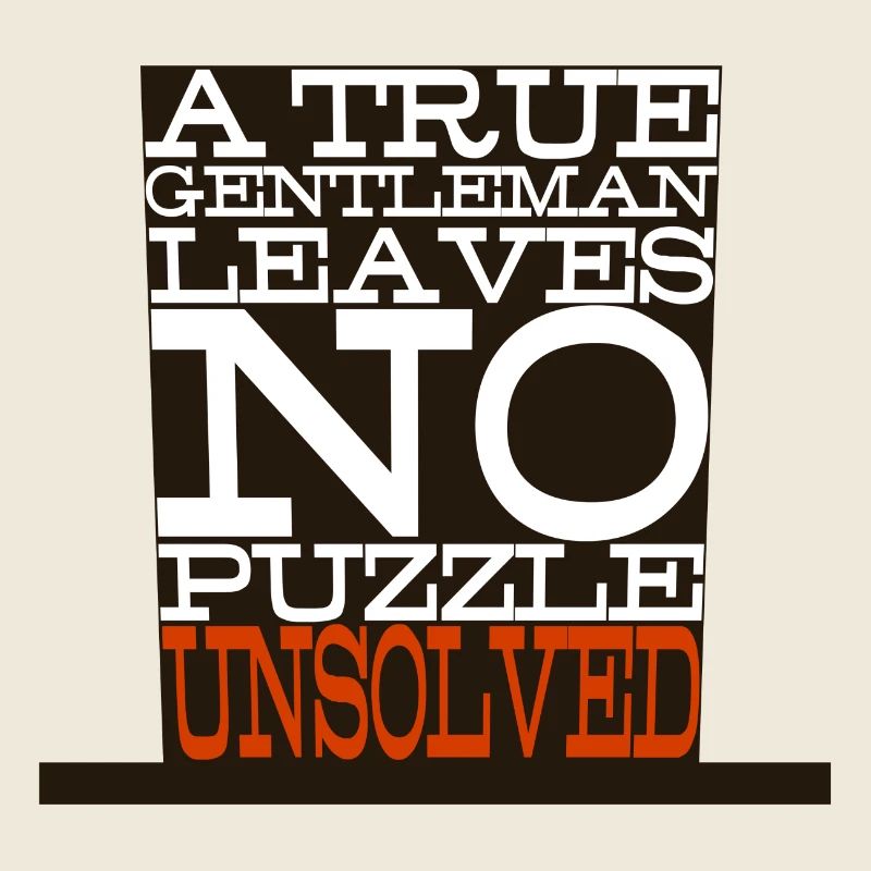 "A True Gentleman..." Design