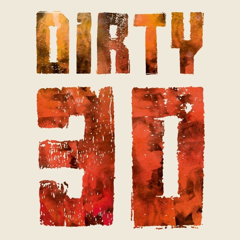 dirty 30