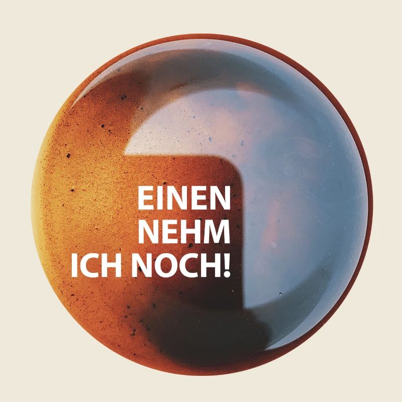 Kaffee "Einen nehm ich noch"