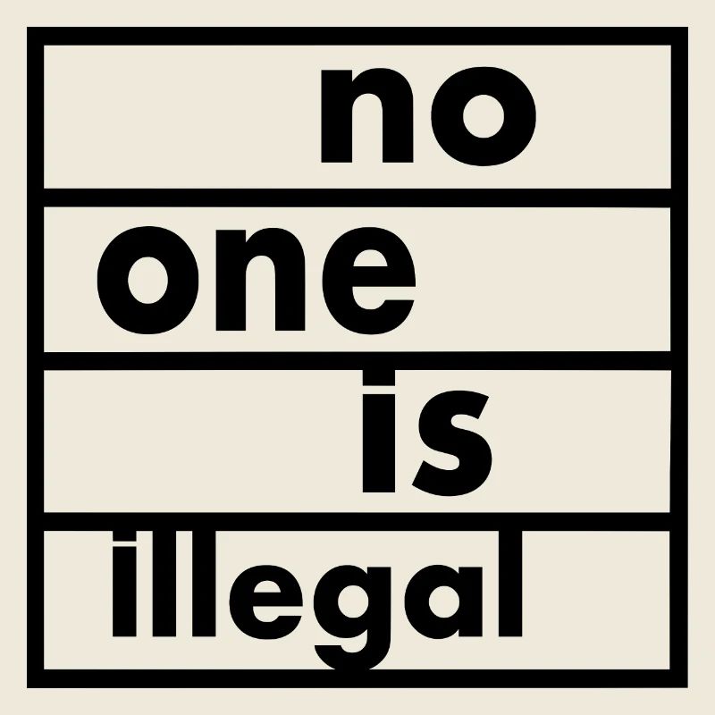 No one is illegal