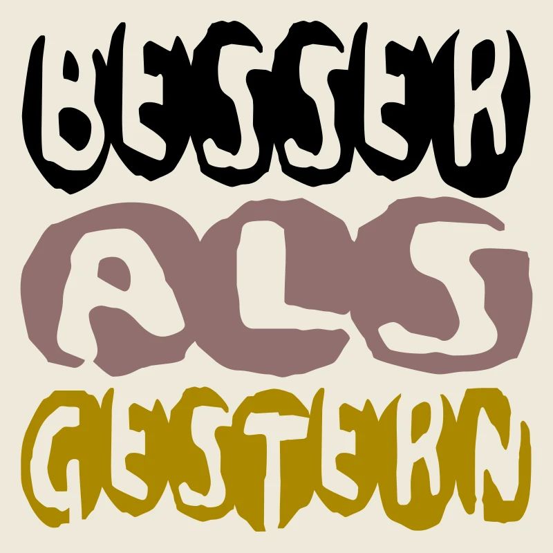 besser als gestern II