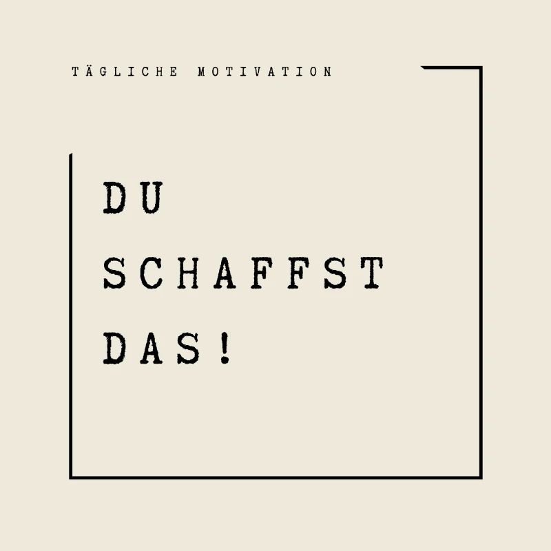 Du schaffst das!