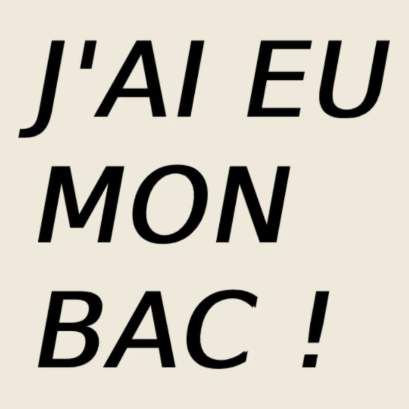 J ai eu mon bac