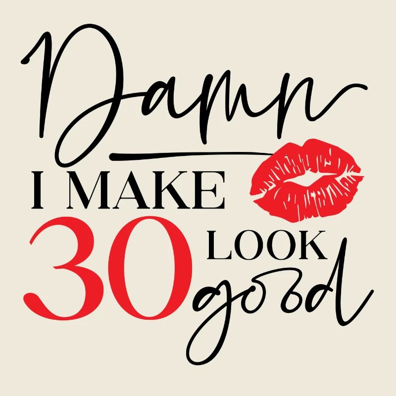 Make 30 Look Good