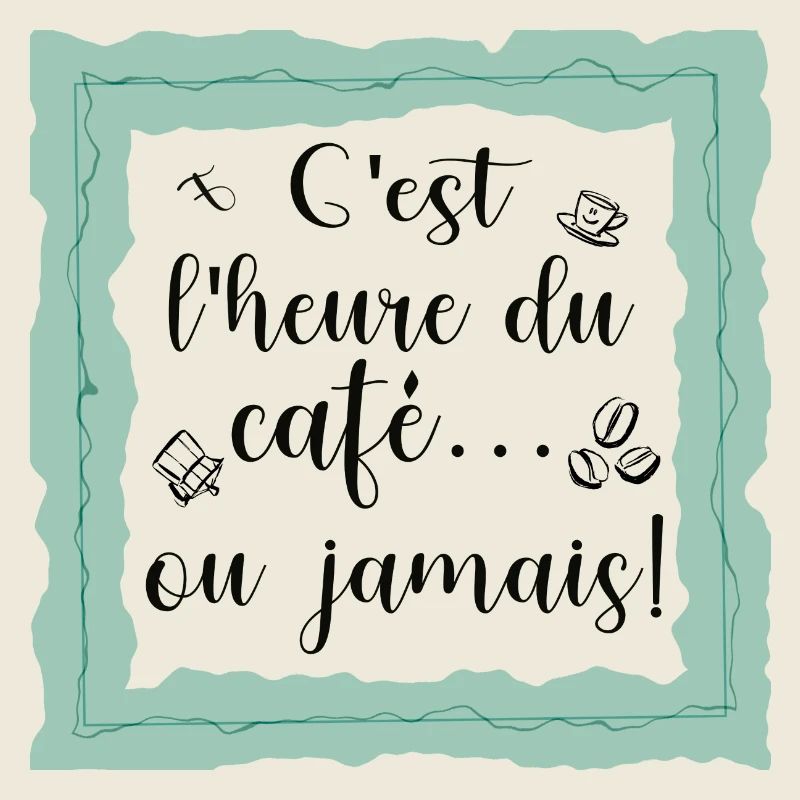 C'est l'heure de café ou jamais