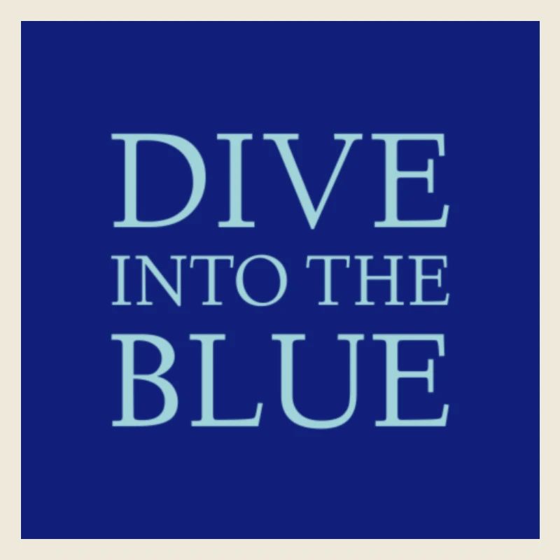 Dive into the blue