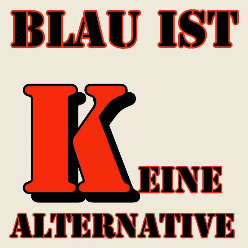 Blau ist keine Alternative Protest Shirt