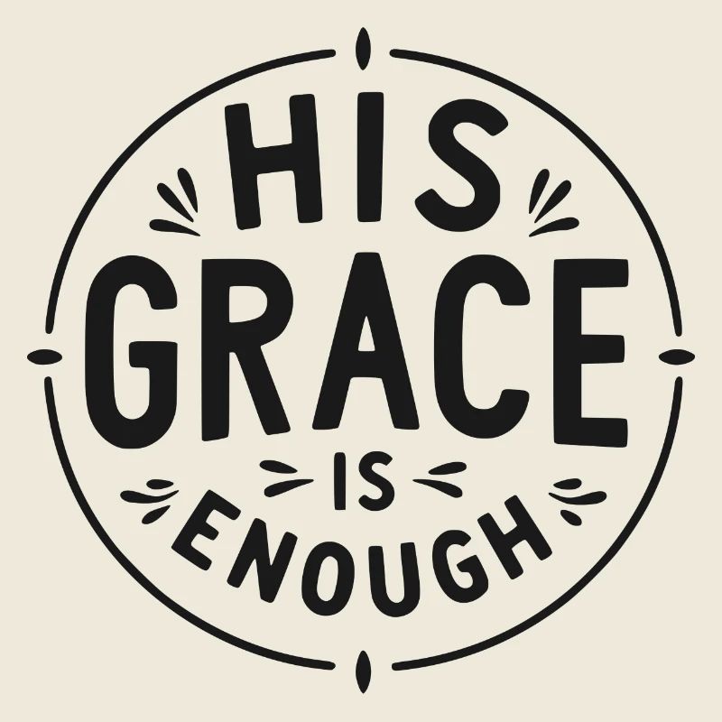 His Grace is Enough