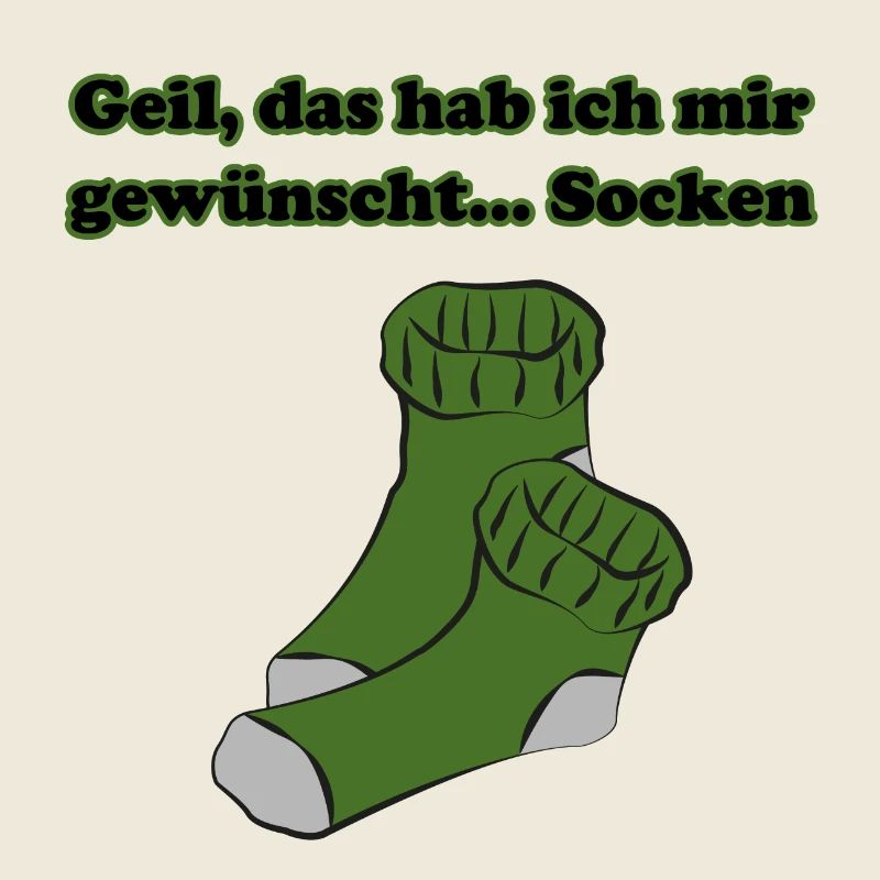 Socken Design "Geil, das hab ich mir gewünscht"