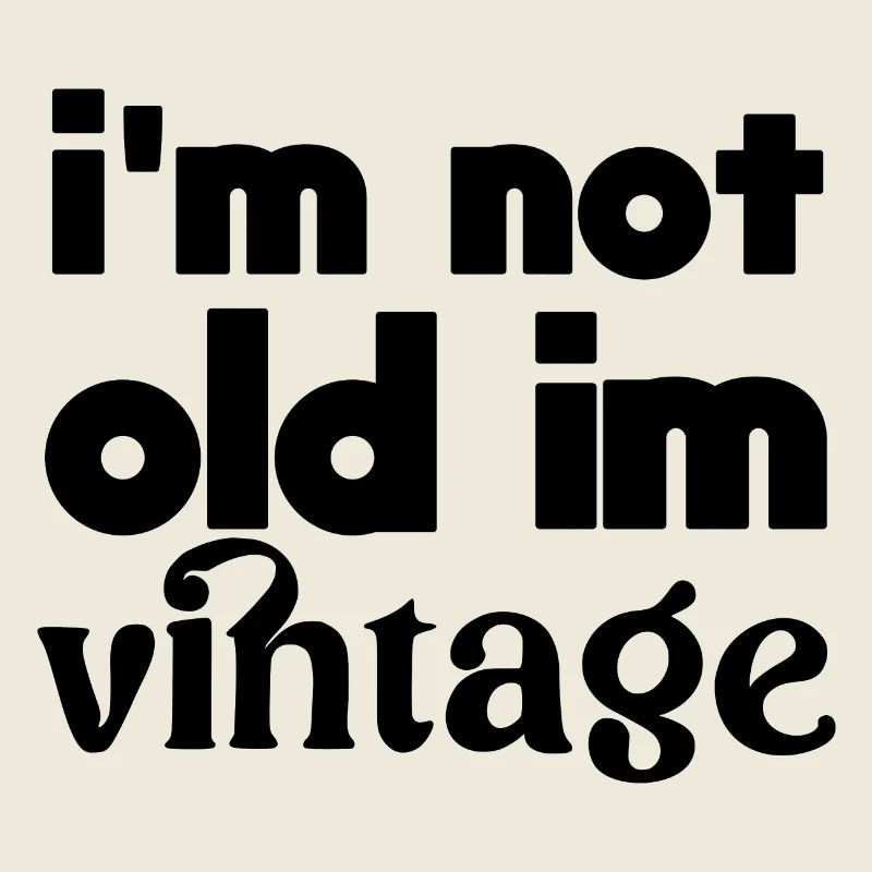 Ich bin nicht alt im Vintage