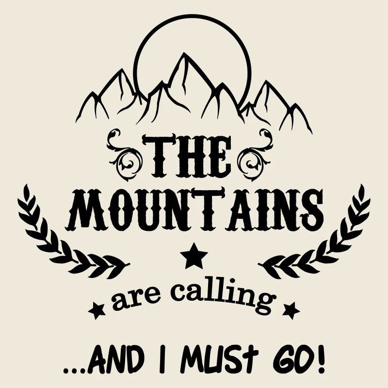 the mountains are calling