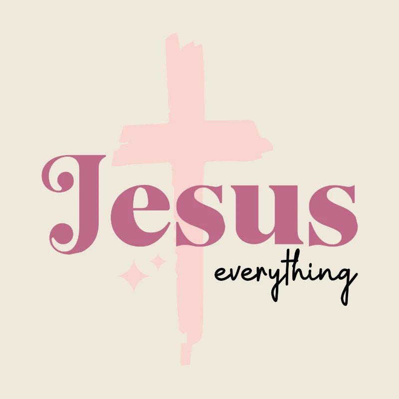 Jesus everything