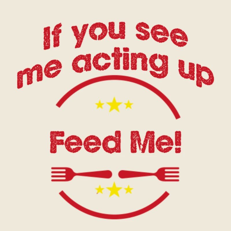 Feed me!