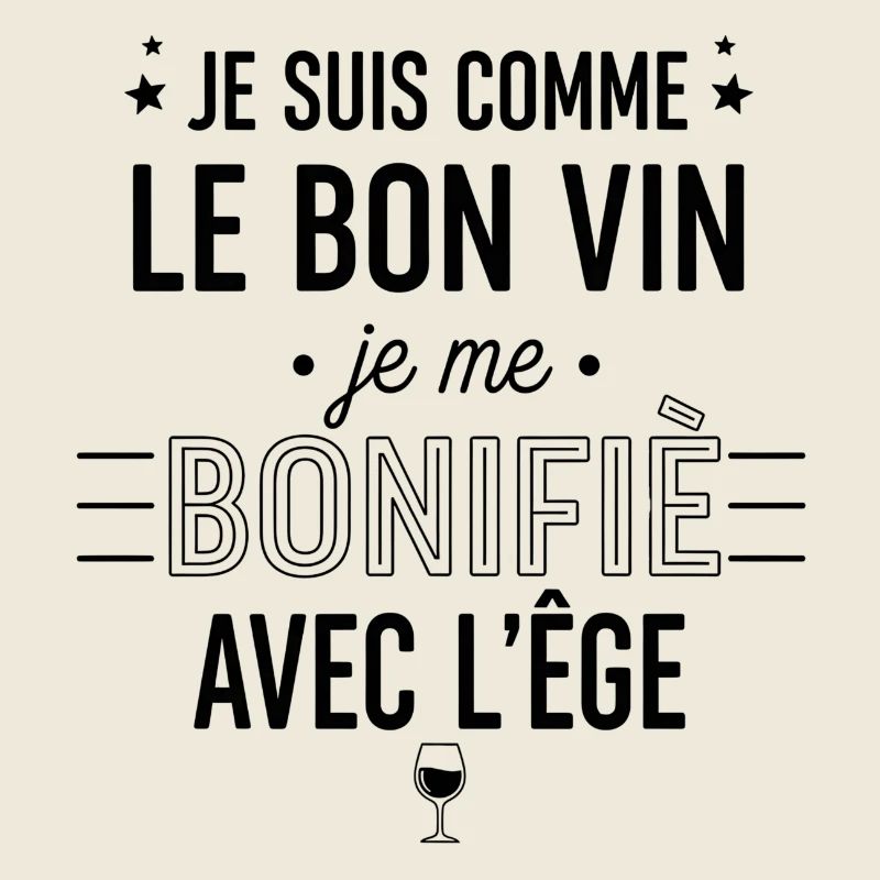 I'm like good wine