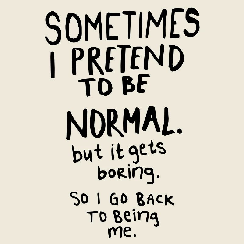 Awesome - Normal is Boring