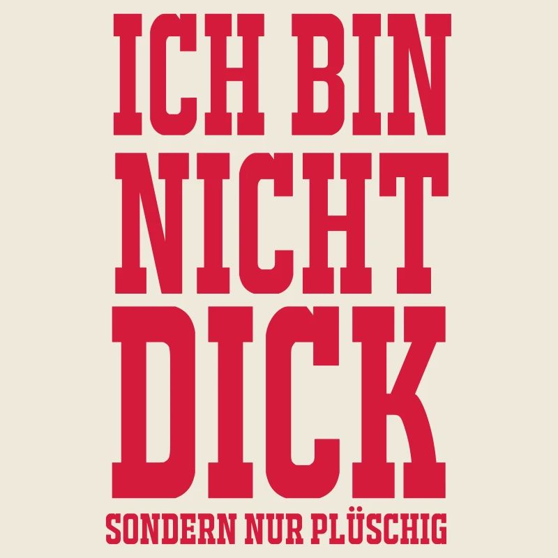 Ich bin nicht dick