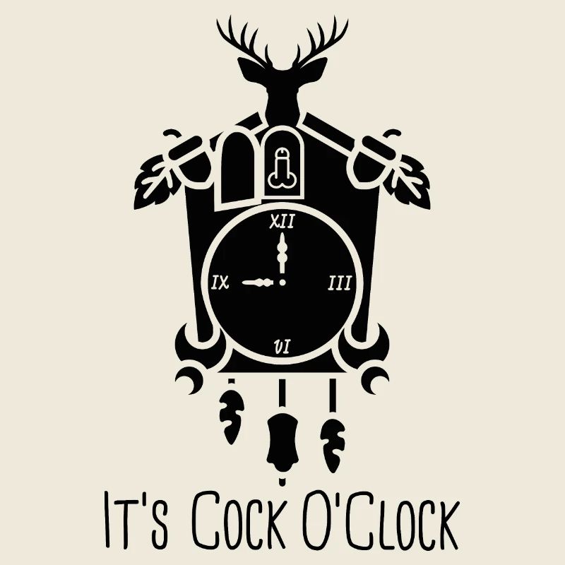 It's Cock O'Clock