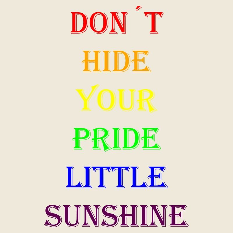 Don`t hide your pride