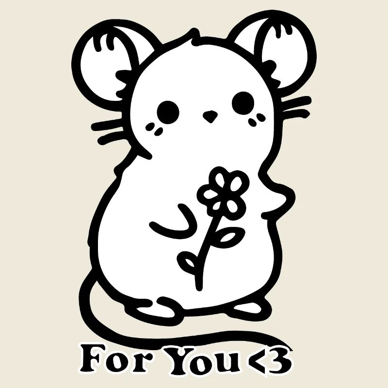 Maus mit einer Blume - Design "For you <3"