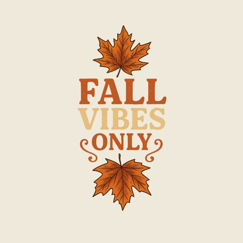 Autumnal Leaves with Slogan | Fall Vibes Only