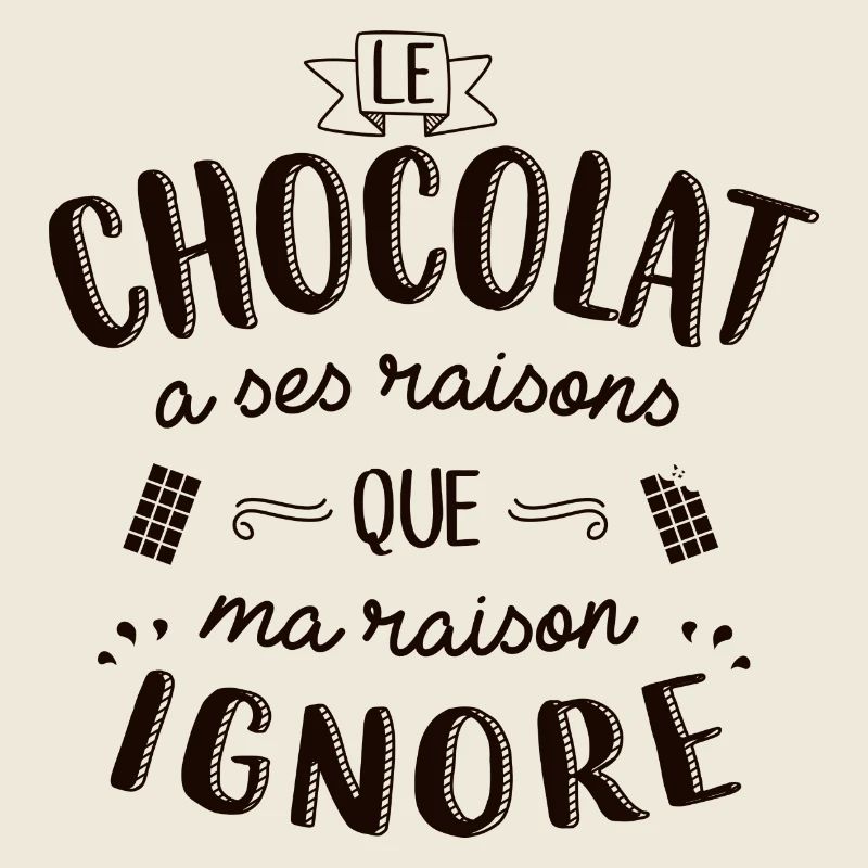 Le chocolat à ses raisons