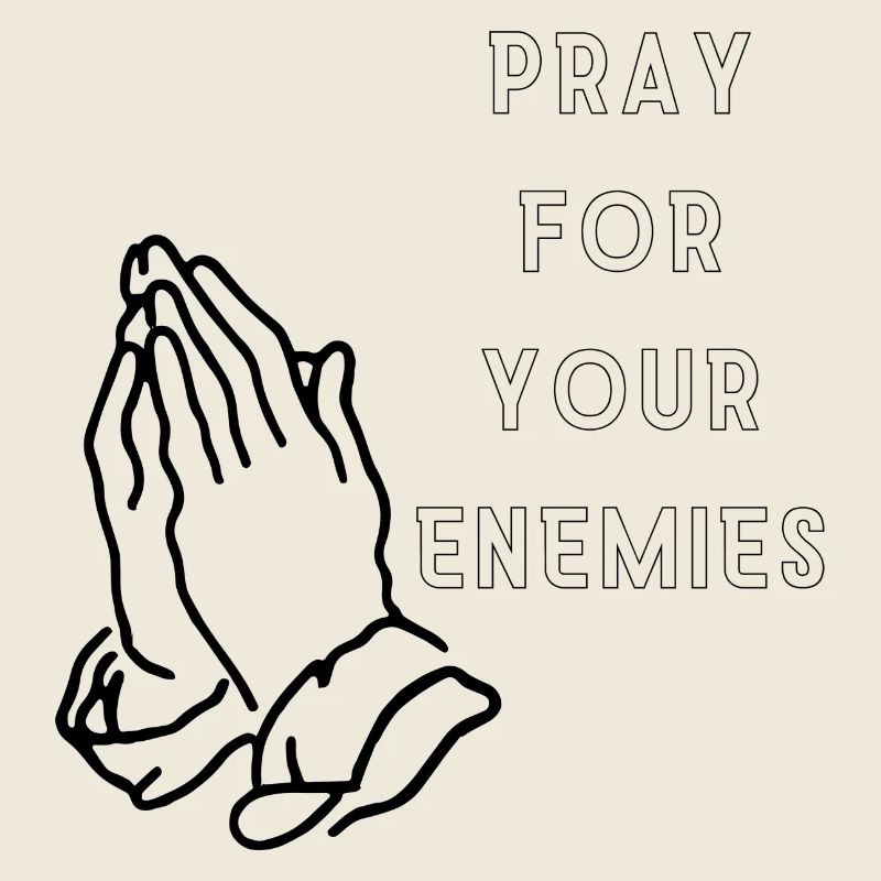 Priez pour vos ennemis