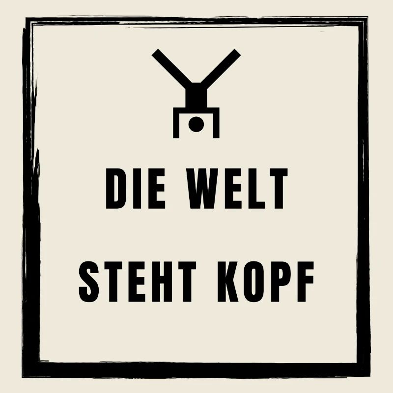 Die Welt steht Kopf